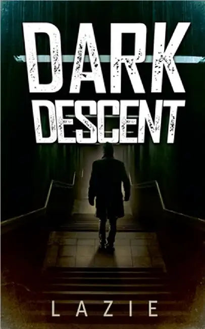 Dark Descent by Lazie
