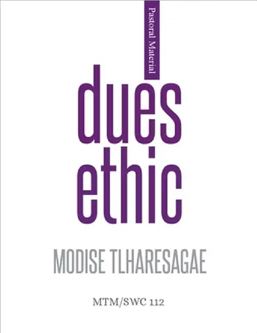 Dues Ethic: Ultimate Theorem by Tlharesagae, Modise