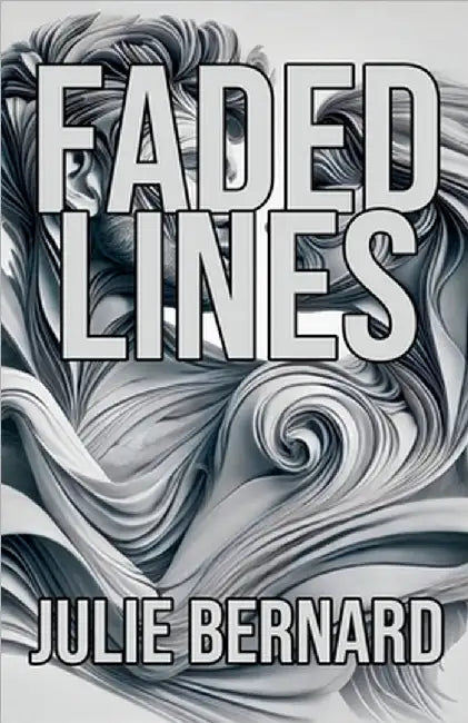 Faded Lines by Bernard, Julie