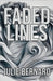 Faded Lines by Bernard, Julie