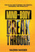 The Mind-Body Breakthrough: Your 90-Day Habit Blueprint for Strength, Confident, and Productivity by Nazrin Nasser