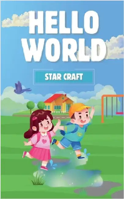Hello World by Star Craft