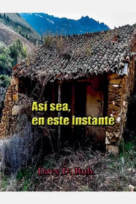 Así sea, en este instante by Davy D. Rub