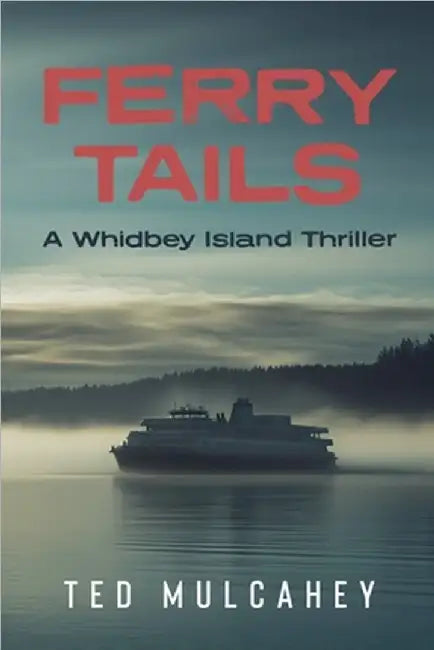 Ferry Tails by Ted Mulcahey
