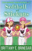 Softball and Stickups by Brittany E. Brinegar
