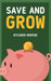 Save and Grow by Moreno, Ricardo