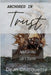 Anchored In Trust by Dean Chicquette