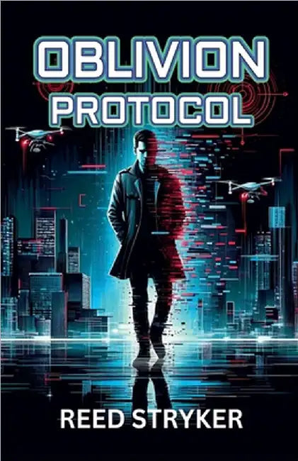 Oblivion Protocol by Stryker, Reed