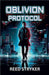 Oblivion Protocol by Stryker, Reed