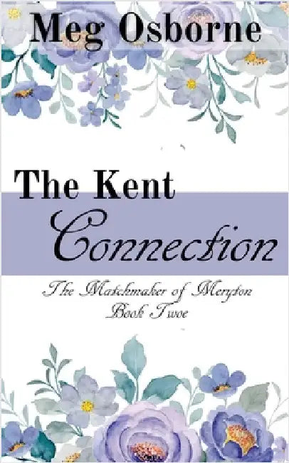 The Kent Connection by Meg Osborne