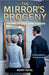 The Mirror's Progeny by Patel, Rohit