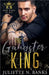 The Gangster King by Banks, Juliette N.