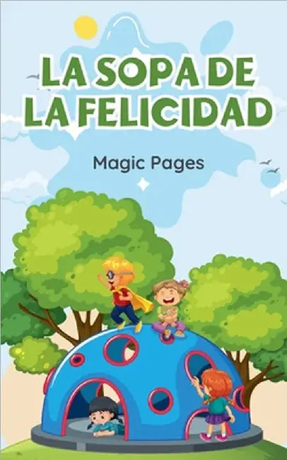 La Sopa de la Felicidad by Pages, Magic