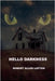Hello Darkness by Lupton, Robert Allen