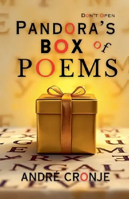 Pandora's Box Of Poems by André Cronje