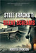 Steel Tracks and Silent Screams. by Kirsten Dickson