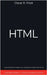 HTML: Guida Completa allo Sviluppo Web e Web Design per Programmare Siti Web. Contiene Esempi di Codice ed Esercizi Pratici by Oscar R. Frost
