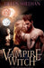 Vampire Witch by Eileen Sheehan