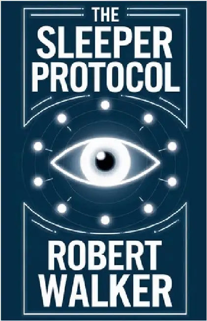 The Sleeper Protocol by Walker, Robert