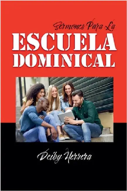 Sermones Para la Escuela Dominical by Herrera, Deiby