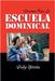 Sermones Para la Escuela Dominical by Herrera, Deiby