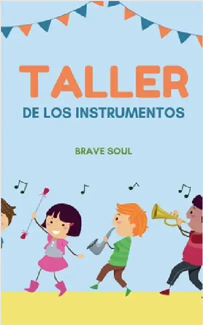 Taller de los Instrumentos by Brave Soul