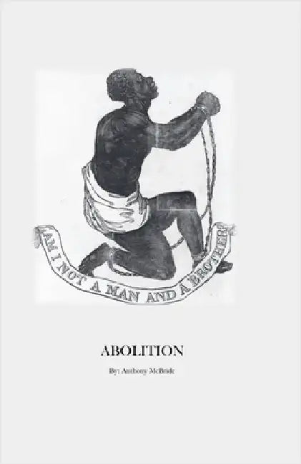 Abolition by McBride, Anthony
