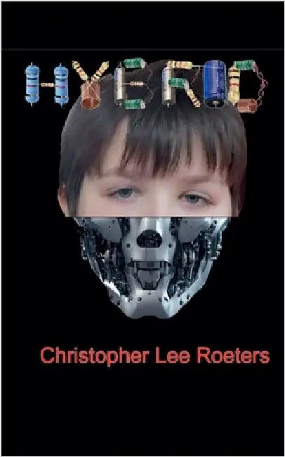 Hybrid by Christopher Lee Roeters