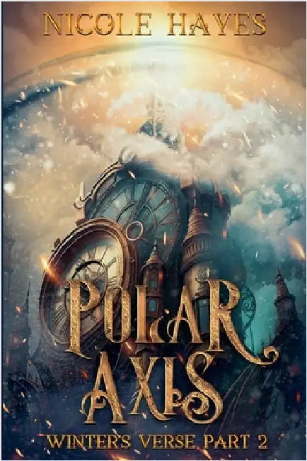 Polar Axis by Hayes, Nicole