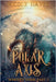 Polar Axis by Hayes, Nicole