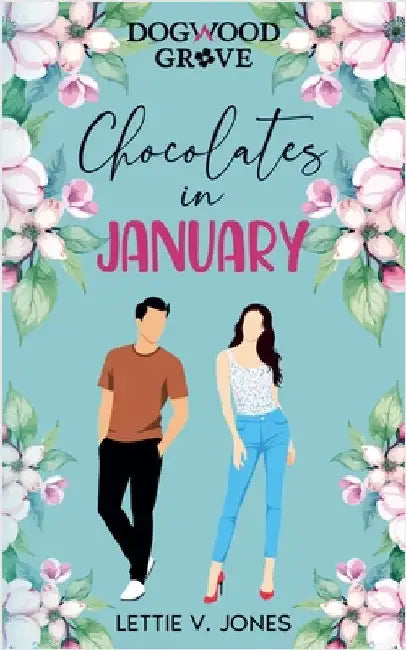 Chocolates in January by Lettie V. Jones