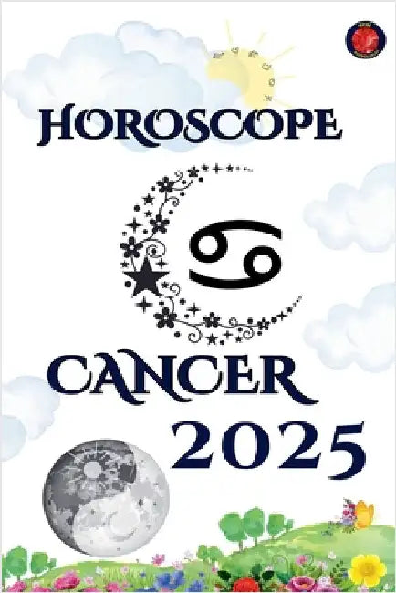 Cancer Horoscope 2025 by Alina Rubi