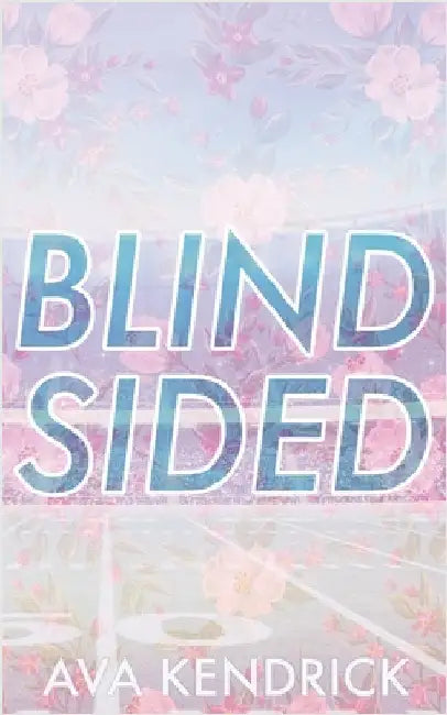 Blindsided by Ava Kendrick