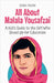 All About Malala Yousafzai: A Kid's Guide to the Girl Who Stood Up for Education by Rukh, Shah