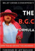 The B.G.C Formula- Belief.Grind.Consistency by Ebonizer, Ebony The
