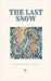 The Last Snow: Bilingual German-English Christmas Stories for German Language Learners by Pomme Bilingual