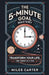 The 5-Minute Goal Mastery - Transform Your Life, One Target at a Time by Miles Carter