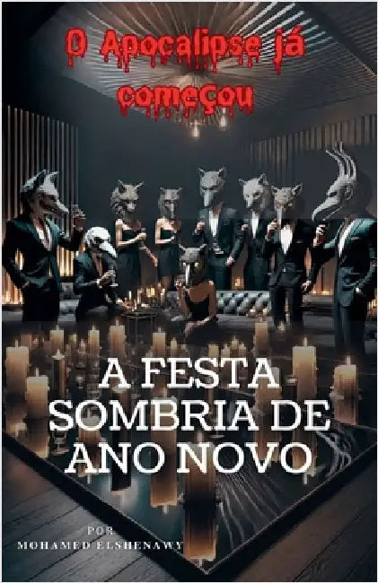 A Festa Sombria de Ano Novo by Elshenawy, Mohamed