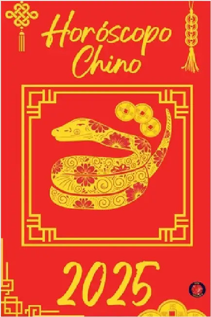 Horóscopo Chino 2025 by Alina Rubi