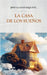 La Casa de los Sueños by Jesús Llanes Esquivel