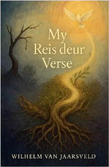My Reis Deur Verse by Wilhelm Van Jaarsveld