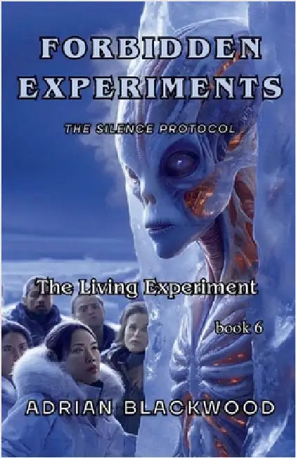 Forbidden experiments by Blackwood, Adrian