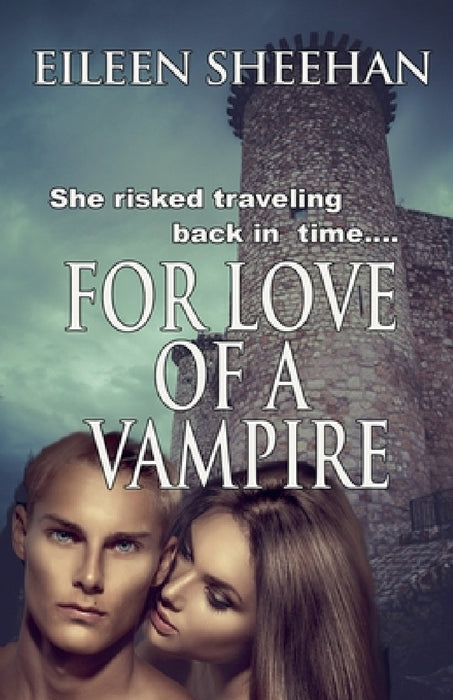 For Love of a Vampire by Eileen Sheehan