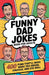 Funny Dad Jokes Book For Adults by Witty Wink