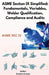 ASME Section IX Simplified: Fundamentals, Variables, Welder Qualification, Compliance and Audits by Sumitra Kumari