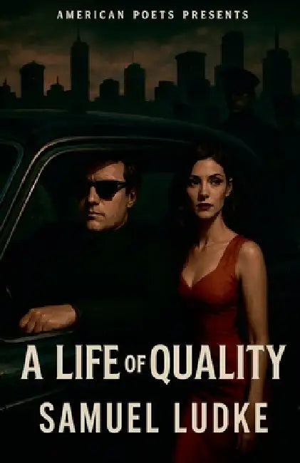 A Life of Quality by Samuel Ludke