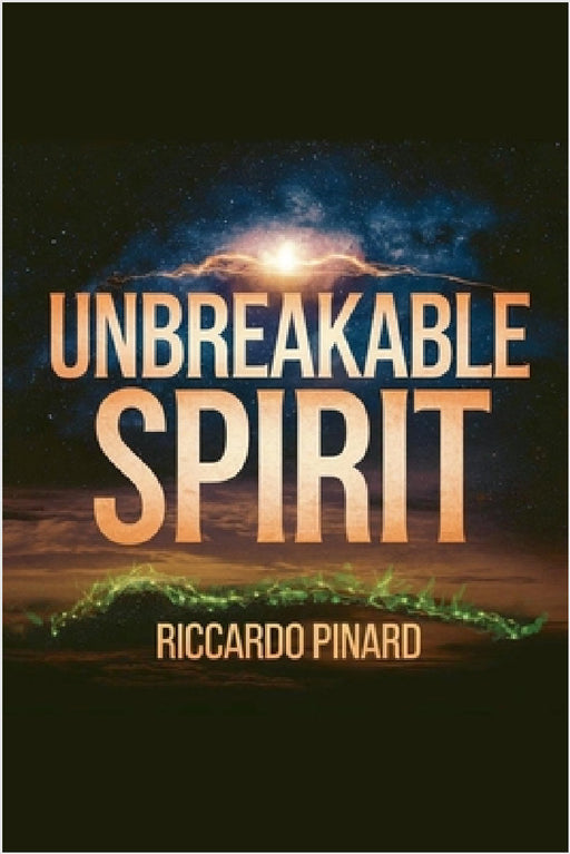 Unbreakable Spirit by Riccardo Pinard