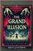 The Grand Illusion by Nova Lynne Kaine