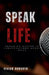 Speak Life: Engaging Others in Conversations About Jesus by Vivian Okhuoya