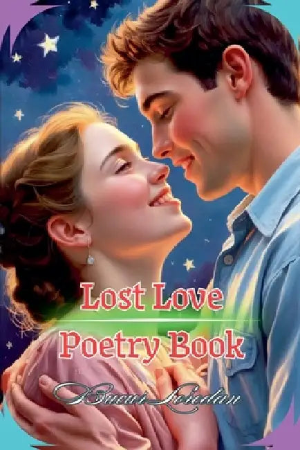 Lost Love Poetry Book by Bucur Loredan